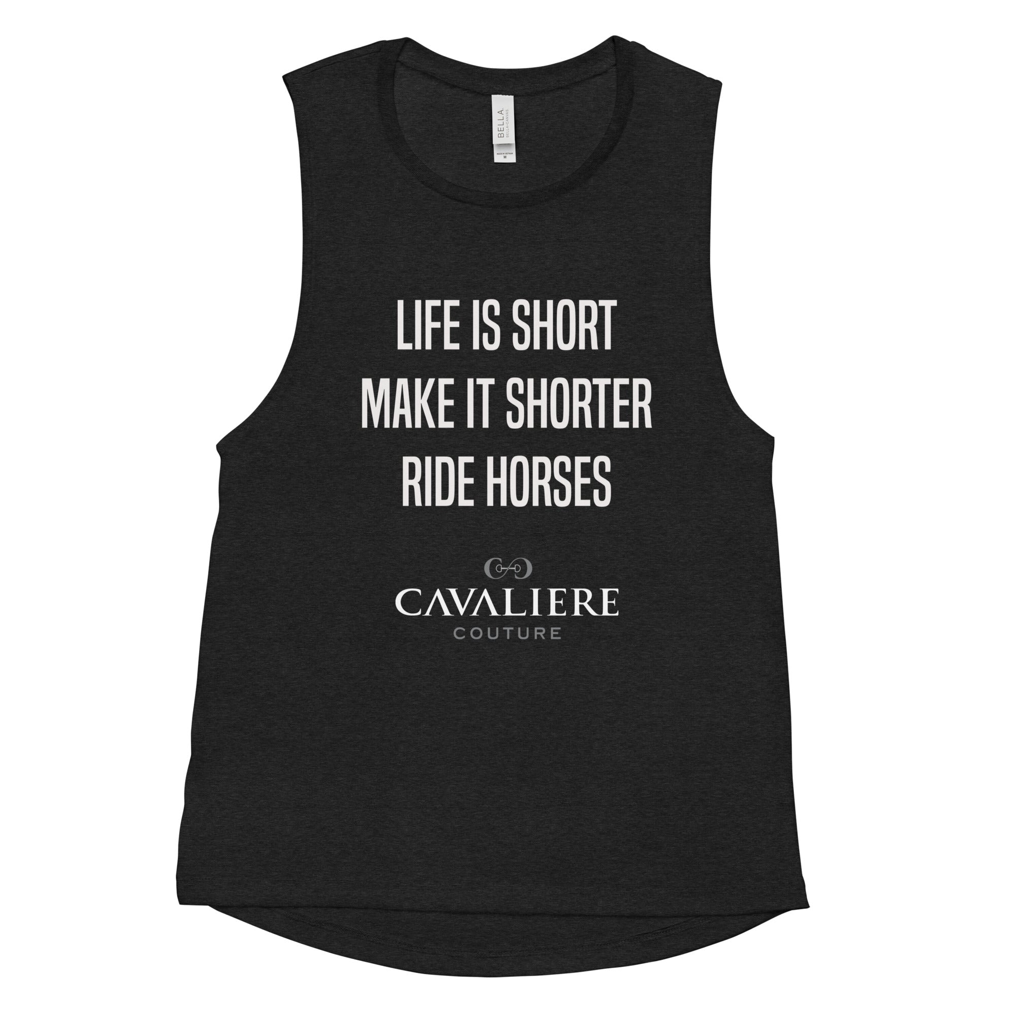 Life Is Short Muscle Tank